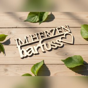 Im Herzen barfuss, Schriftzug aus Holz zur Wanddekoration